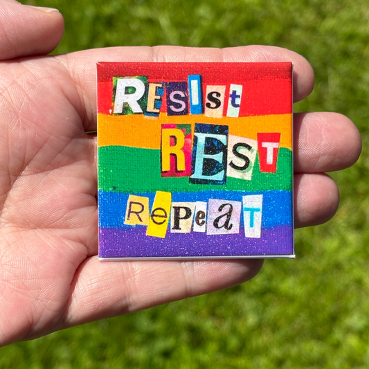 2" Pride Flag Buttons: Resist Rest Repeat
