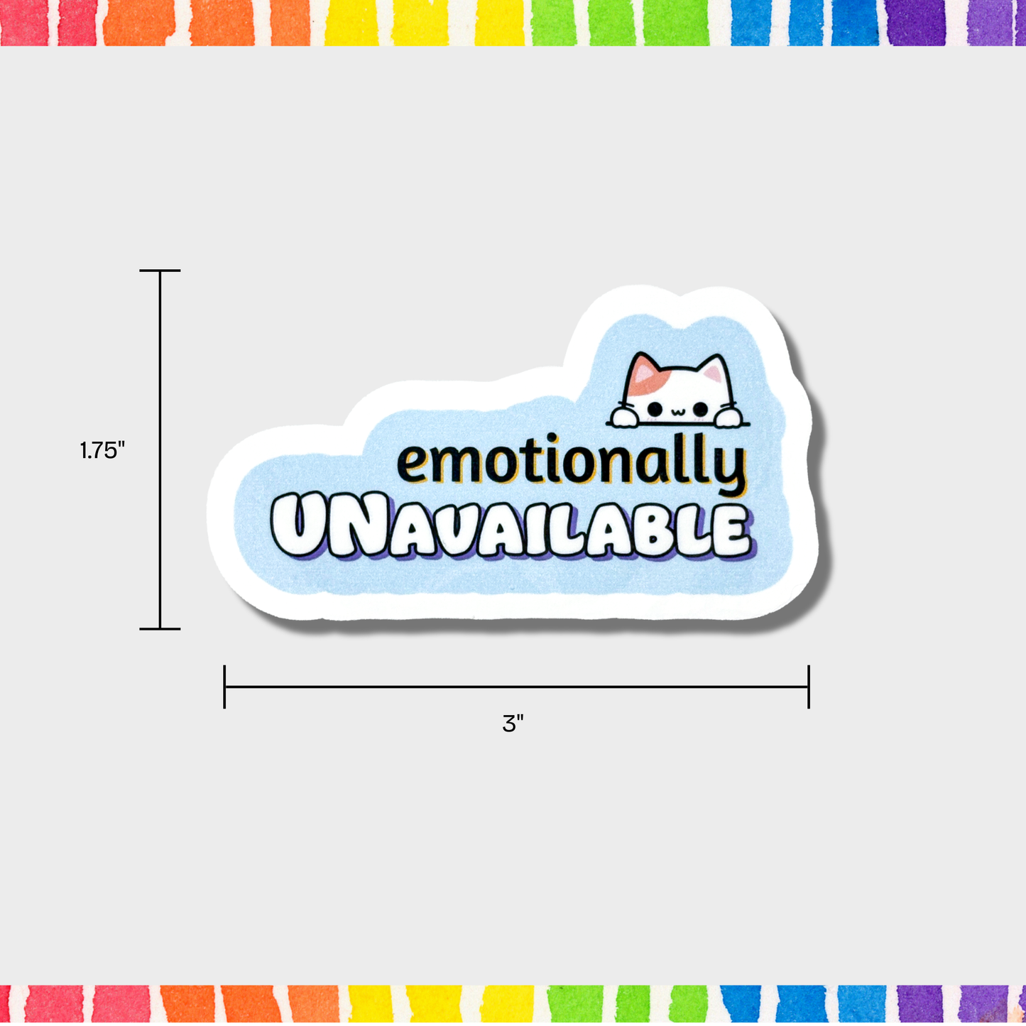 Sticker with 'emotionally UNAVAILABLE' text and a cat icon on a gray background with measurements of 1.75"x3".