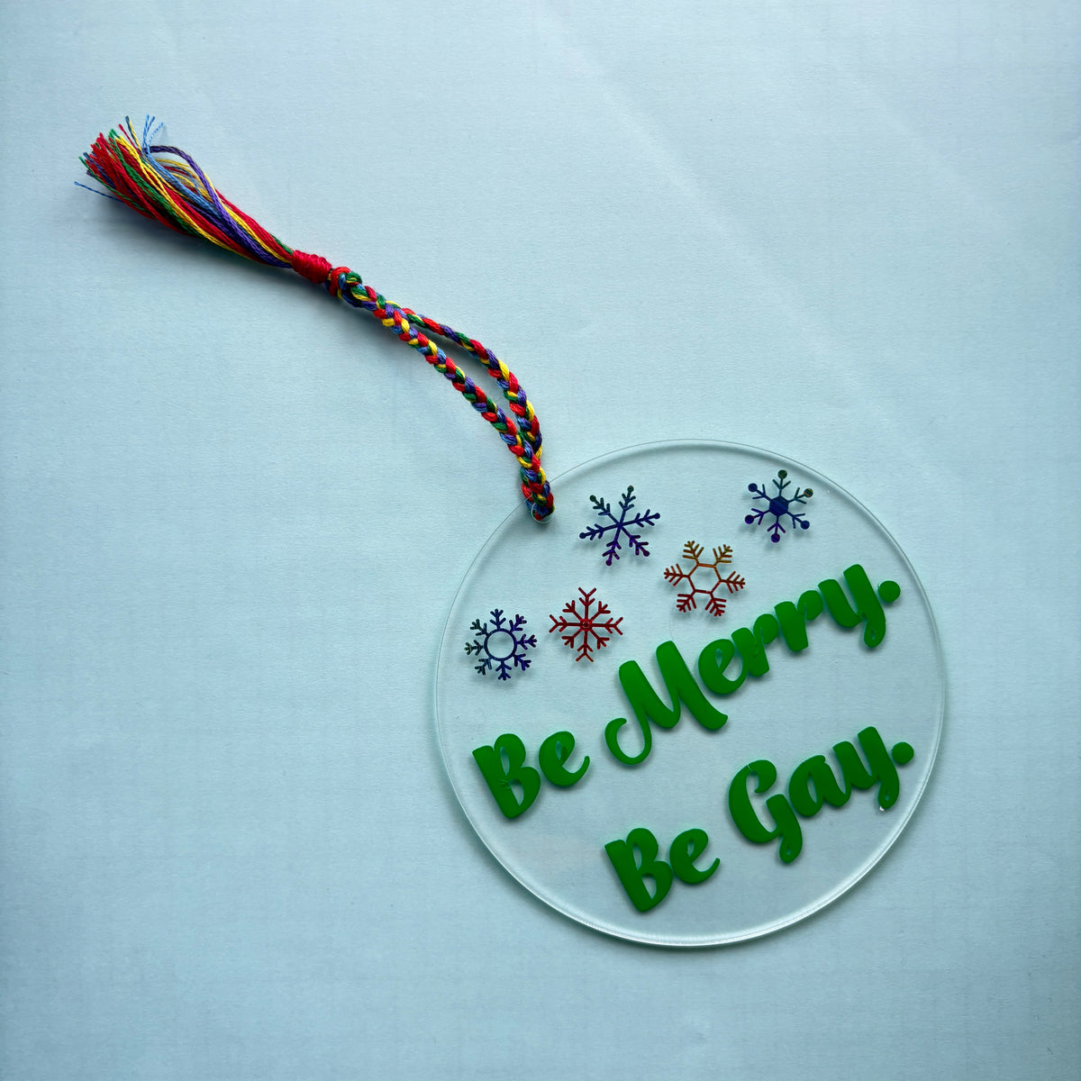 Be Merry Be Gay Acrylic Christmas Ornament – LGBTQ Pride Holiday Décor
