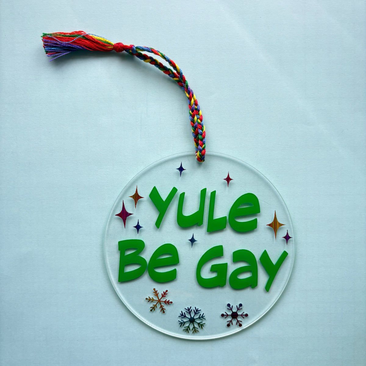 Yule Be Gay Acrylic Christmas Ornament – LGBTQ Pride Holiday Décor