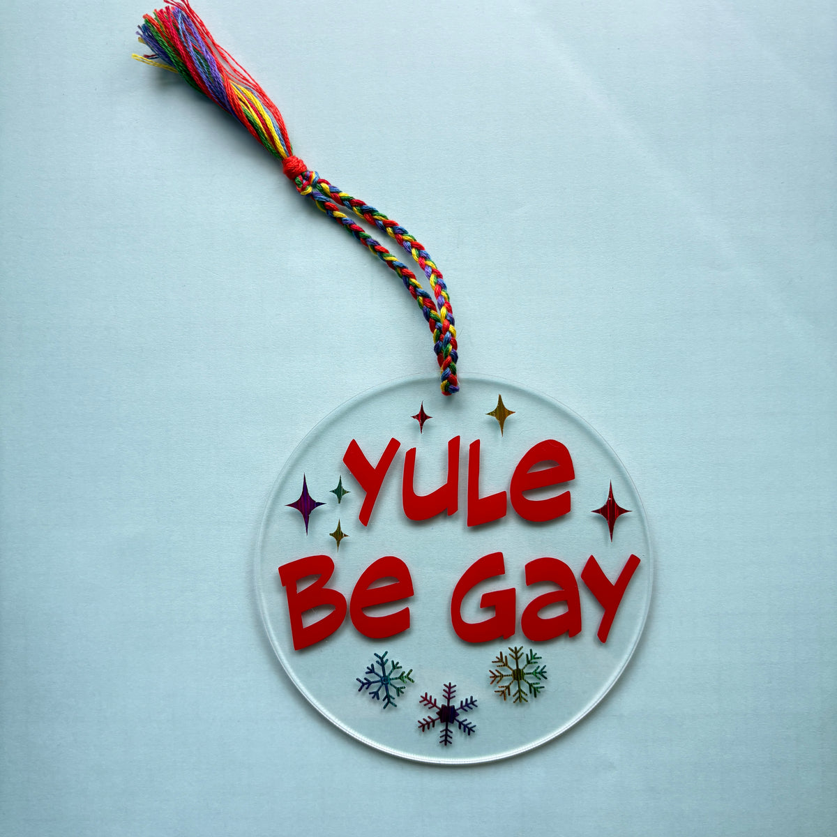 Yule Be Gay Acrylic Christmas Ornament – LGBTQ Pride Holiday Décor