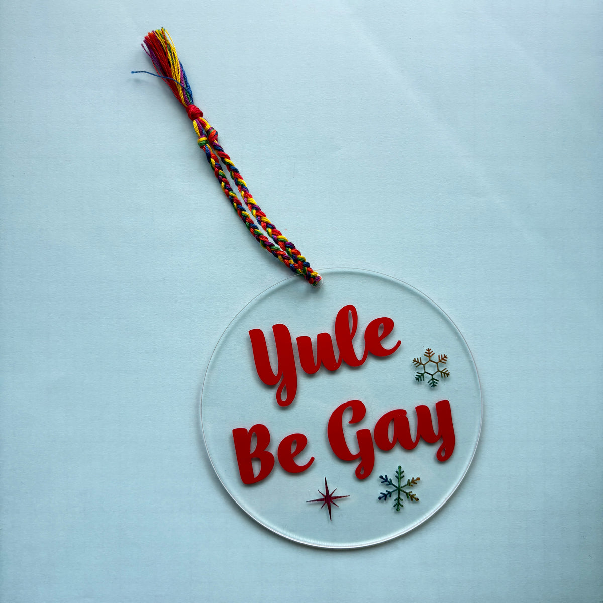 Yule Be Gay Acrylic Christmas Ornament – LGBTQ Pride Holiday Décor