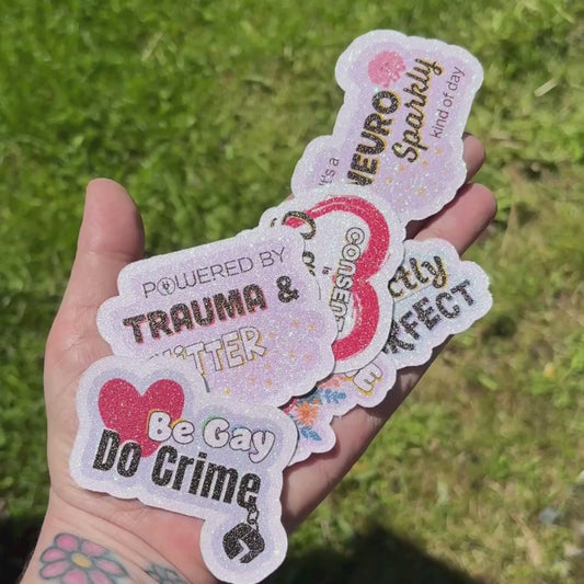 Be Gay Do Crime Glitter Sticker – LGBTQ Pride Sticker for Laptops & Journals